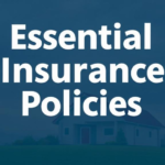 Essential Insurance Policies